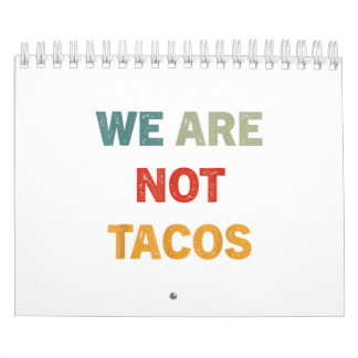 We Are Not Tacos Jill Biden Breakfast Tacos Kalender