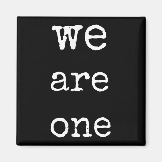 We Are One Men Graphic Insre Tee Sitive Message Magneet (Voorkant)
