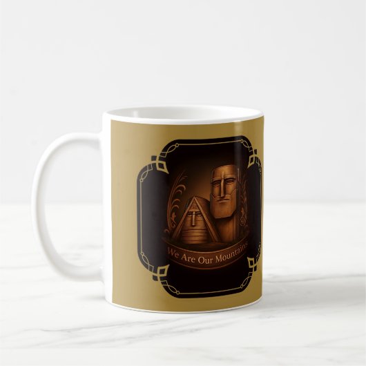 We are our mountains Mug (Gauche)