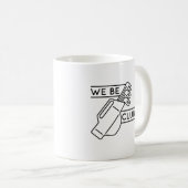 We be Clubbin" Koffiemok (Voorkant rechts)