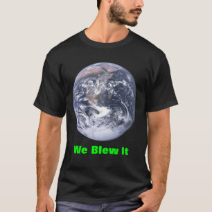 We blazen het. t-shirt