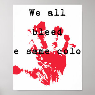 We bloeden allemaal dezelfde kleur Sticker Poster