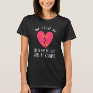 We brachten op, maar hij zei dat we nog steeds nev t-shirt