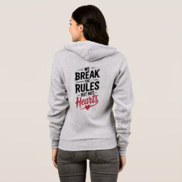"We breken regels, geen harten - gedurfde typograf Hoodie