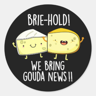 We brengen Gouda News Cheese Pun Dark BG Ronde Sticker