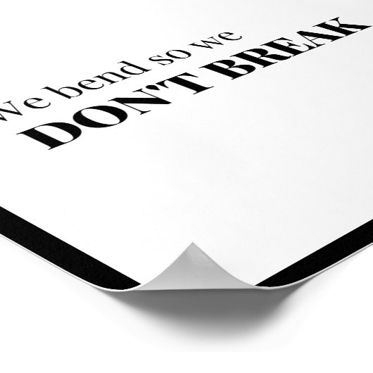 We buigen zodat we niet breken poster (Hoek)