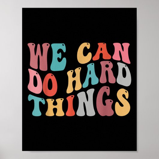 We Can Do Hard Things Groovy Retro Motivational Qu Poster (Voorkant)