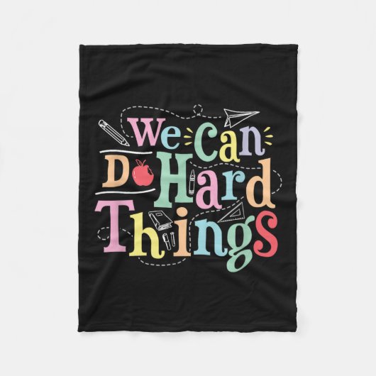 We Can Do Hard Things Motivational Education Schoo Fleece Deken (Voorkant)