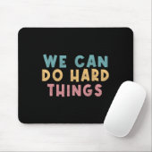 We Can Do Hard Things Motivational Teacher  Muismat (Met muis)
