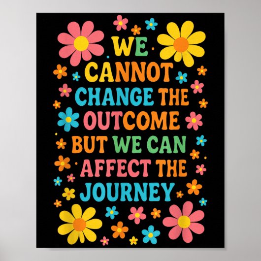 We Cannot Change The Outcome - Hosce Nurse Care Poster (Voorkant)