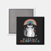 We Can't All Be Neurotycal Autism Adhd Awareness Magneet (Voorkant / Achterkant)