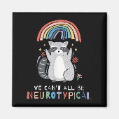 We Can't All Be Neurotycal Autism Adhd Awareness Magneet (Voorkant)