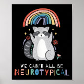 We Can't All Be Neurotycal Autism Adhd Awareness Poster (Voorkant)