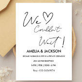 We Couldn’t Wait,Wedding  Reception Invitation  Kaart