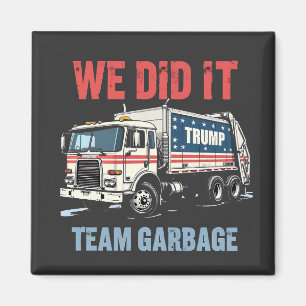 We deden het Team Vuilnis Trump won Vuilniswagen Magneet
