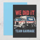 We Did het Team Garbage Trump Won Vuilniswagen Kaart (Voorkant / Achterkant)