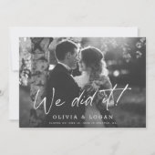 We Did It Modern Script Wedding Photo Elopement Kaart (Voorkant)