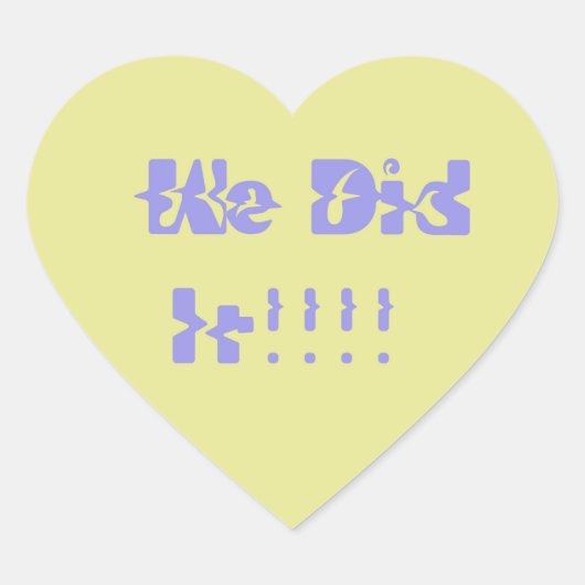 We Did It Purple and Yellow Hart Sticker (Voorkant)