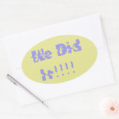 We Did It Purple and Yellow Ovale Sticker (Envelop)