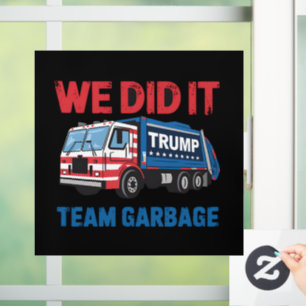 We Did It Team Afval Trump President 47 VS Raamsticker