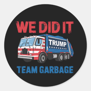 We Did It Team Afval Trump President 47 VS Ronde Sticker