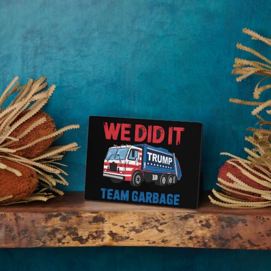 We Did It Team Garbage Trump President 47 VS Fotoplaat (Zijkant)