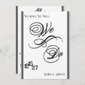 We Do, Black & White Wedding Invitation (Devant / Derrière)
