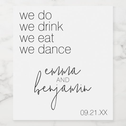 We Do Drink Eat Dance - Modern Huwelijk Wijn Etiket (Enkel label)