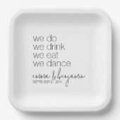 We Do Drink Eat Dance - Moderne Trouwdag Papieren Bordje (Voorkant)