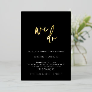 We Do Moderne Zwarte Calligraphy Trouw Goud Folie Uitnodiging