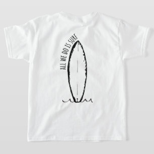 We doen alleen maar Surf Summer Beach Kinder en Ti T-shirt