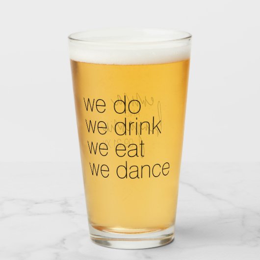 We doen Drink Eat Dance - Modern Wedding Glas (Voorkant gevuld)