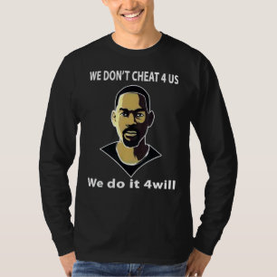 We doen het niet voor ons, want Will T-shirt