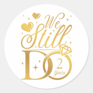 We doen nog steeds 2 jaar bruiloft Jubileum Ronde Sticker