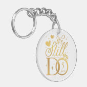 We doen nog steeds 5 jaar bruiloft Jubileum acryl Sleutelhanger (Voorkant Links)