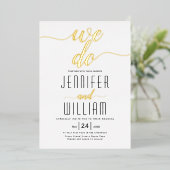 "We doen" script calligrafie bruiloft echt goud Folie Uitnodiging (Staand Voorkant)