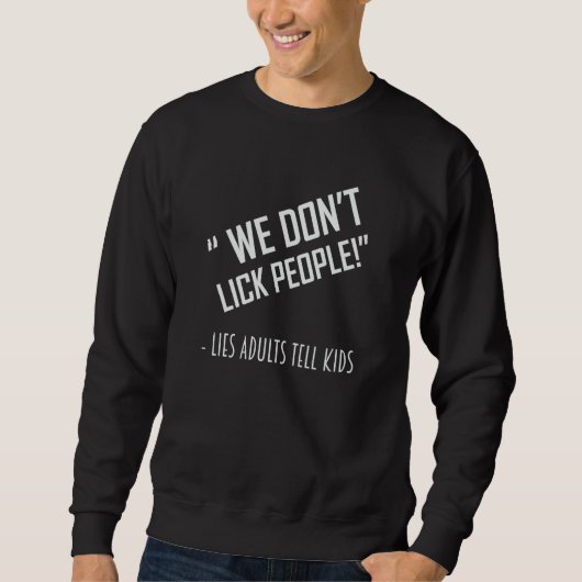 WE DON'T LICK PEOPLE TEES Dad Joke (Voorkant)