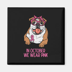 We Draag Pink English Bulldog Borstkanker Awarene Magneet