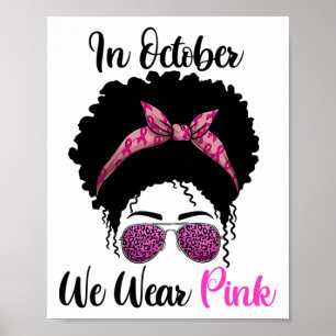 We Draag roze in oktober borstkankerbewustzijn Poster
