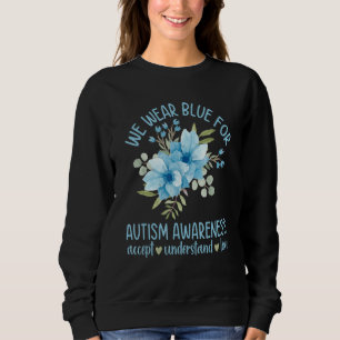 We dragen blauw voor Autisme bewustwording Accepte Trui