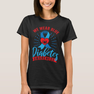 We dragen blauw voor diabetesbewustzijn t-shirt