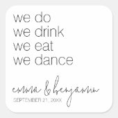 We Drinken Eten Dansen - Modern Huwelijk Vierkante Sticker (Voorkant)