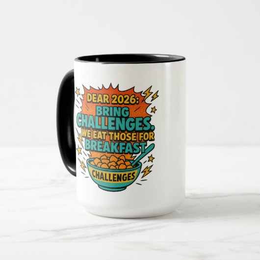 “We Eat Challenges for Breakfast” 2026 Humor Mok (Voorkant links)