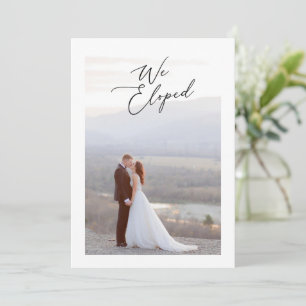 We Eloped Elegante Kalligrafie Script Huwelijksfot Aankondiging