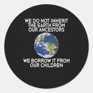 We erven geen Earth Science Earth Day Ronde Sticker
