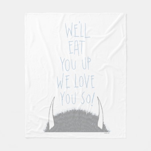 We eten je wel op. We houden van je. -Blauw Fleece Deken (Voorkant)