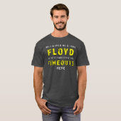 We figured wed take Floyd and leave the Timeouts h T-shirt (Voorkant volledig)