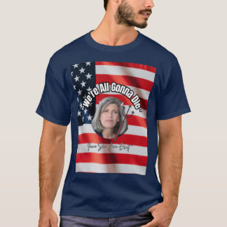 We gaan allemaal dood t-shirt