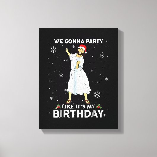We gaan een feest houden alsof het mijn verjaardag canvas afdruk (Voorkant)