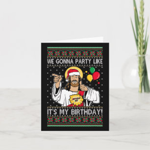 We gaan een feest houden alsof het mijn verjaardag kaart